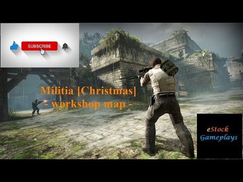 #160 Counter strike  Global Offensive Militia [Christmas] Reupload – competitive workshop map