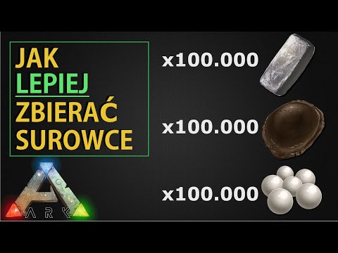 ARK: Jak lepiej zbierać surowce | ARK: Survival Evolved Poradnik PL