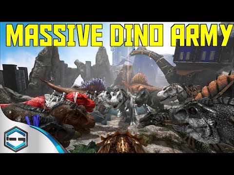 Ark Survival Evolved Massive Dino Army Ep. 26