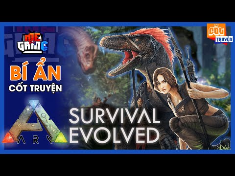 Bí Ẩn Game: Cốt Truyện Ark Survival Evolved – Đảo Sinh Tồn | meGAME