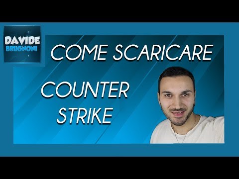 Come Scaricare Counter Strike Global Offensive ITA Multiplayer | Davide Brugnoni