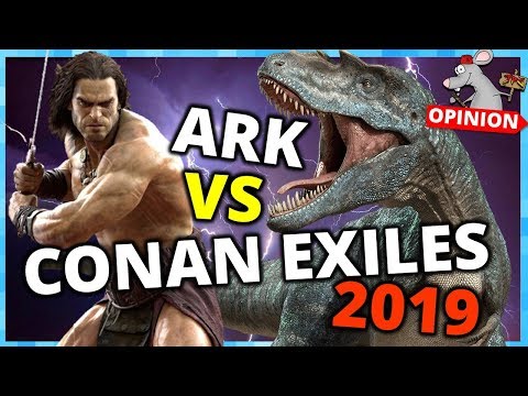 CONAN EXILES Versus ARK SURVIVAL EVOLVED 2019