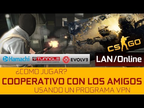 Counter-Strike Global Offensive: Crear un Servidor LAN y jugar Multijugador LAN/Online VPN EVOLVE