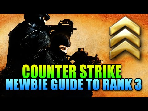 Counter Strike Global Offensive – Newbie Starting Guide To Rank 3 | CS:GO