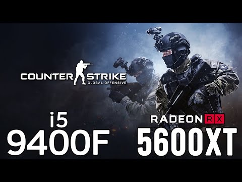 Counter Strike Global Offensive on i5 9400F + RX 5600 XT 1080p, 1440p benchmarks!