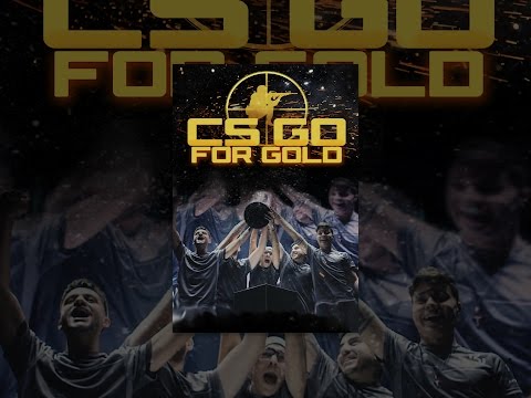 CS: Go for Gold