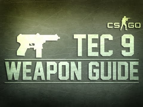 CS:GO TEC 9 Weapon Guide (Counter Strike: Global Offensive)