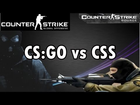 CSS vs CS:GO (Counter Strike: Source vs Counter Strike: Global Offensive)