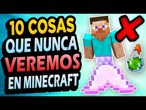 ✅ 10 Cosas que NUNCA Añadirán a Minecraft!!! #13