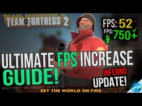 🔧 Team Fortess 2: Dramatically increase performance / FPS with any setup! (2018 UPDATE)