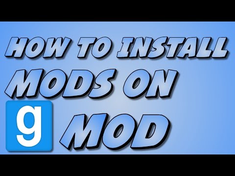 How to download and install mods on Garry's Mod