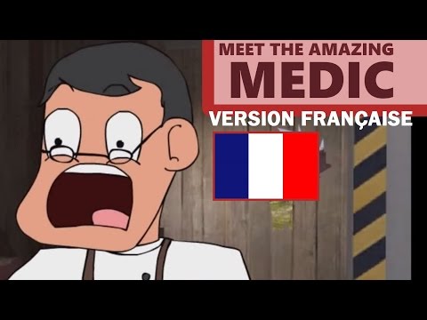 Meet the Amazing Medic -Version Française #4 [Team Fortress 2]