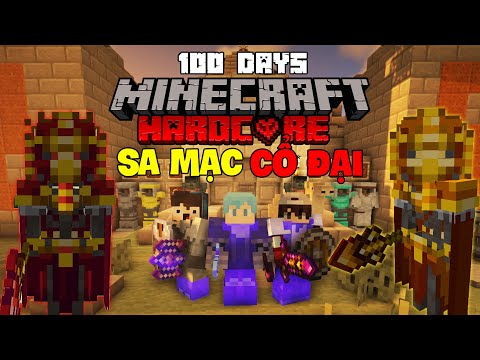MÌNH CÙNG MONSTERR VÀ KIENRIC SINH TỒN 100 NGÀY TRONG MINECRAFT SA MẠC CỔ ĐẠI SIÊU KHÓ !!