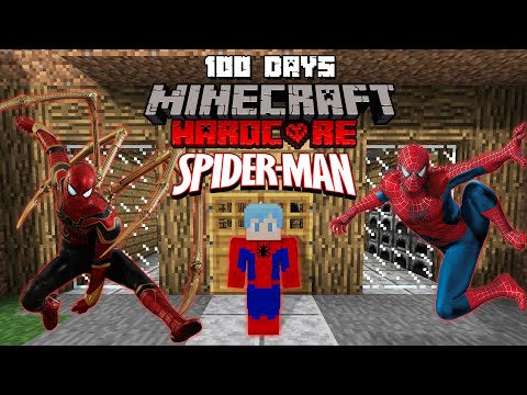 MÌNH SINH TỒN 100 NGÀY LÀM SPIDER MAN TRONG MINECRAFT SIÊU KHÓ !!