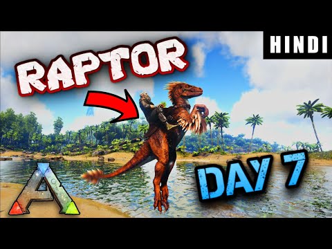 MY DINO FRIEND RAPTOR IS BACK ! | ARK Survival Evolved DAY 7 In HINDI | IamBolt Gaming
