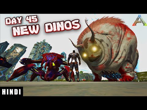 NEW MAP MAI NEW DINOSAURS ! | ARK Survival Evolved DAY 45 In HINDI | IamBolt Gaming