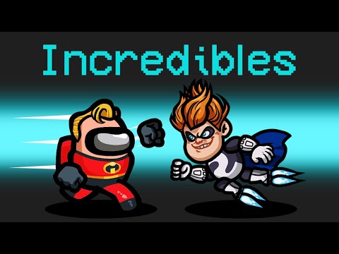 *OFFICIAL* INCREDIBLES Mod in Among Us