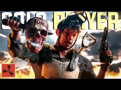 ONE LIFE AS A SOLO PLAYER – Rust