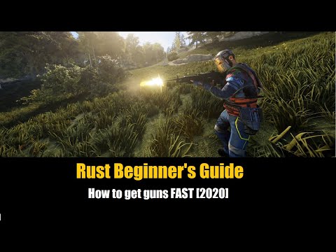 Rust Beginner's Guide – How to get guns FAST [UPDATED 2020]