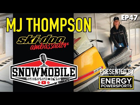 Ski-Doo Ambassador MJ THOMPSON & PAUL KATES | SNOWMOBILE SESSIONS LIVE EP47