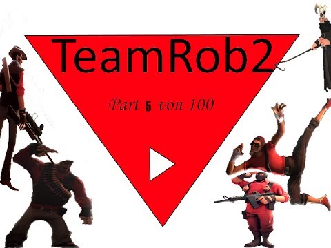 Team Fortess 2 da kommt ein Raaaaaaaaaaaan