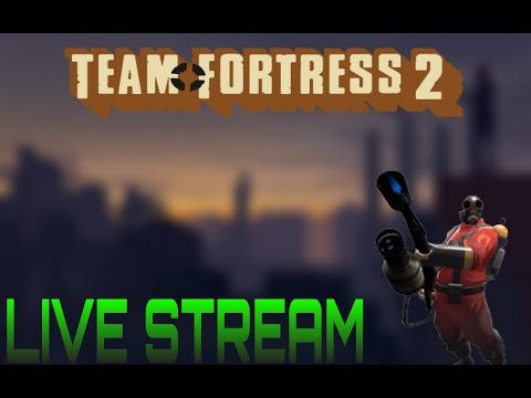 Team fortess 2 [LIVE]