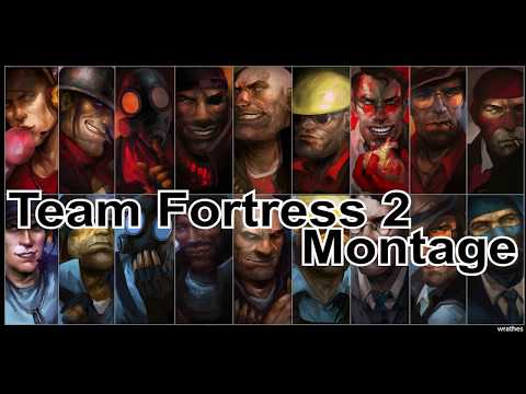 Team Fortess 2 Ultimate Montage