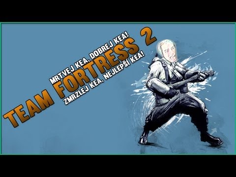Team Fortress 2 |#8| – Kea dostává na frak! | Český Gameplay