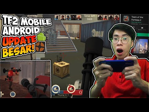 Team Fortress 2 Mobile Android Update Besar Terbaru Setelah Kena Ban Lagi