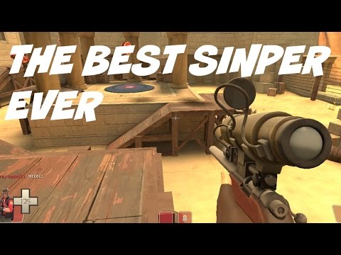 THE BEST SNIPER EVER!! Team Fortess 2 #1