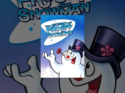 The Legend of Frosty the Snowman