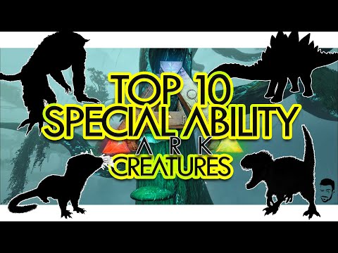 Top 10 Creatures w/ SPECIAL ABILITIES in ARK Survival Evolved (Community Voted)