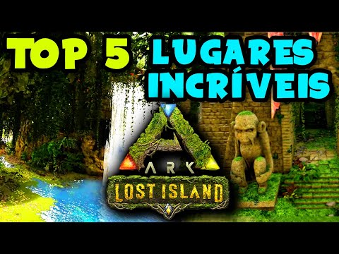 TOP 5 LUGARES INCRÍVEIS PARA BASE EM LOST ISLAND!!!! Ark Survival Evolved