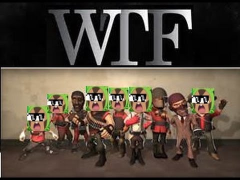 WTF [Team Fortess 2 Edition]