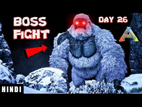 YETI BOSS BATTLE ! | ARK Survival Evolved DAY 26 In HINDI | IamBolt Gaming