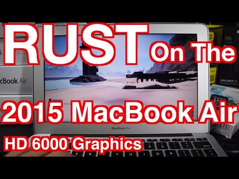2015 MacBook Air Rust Gaming TEST Experience HD6000
