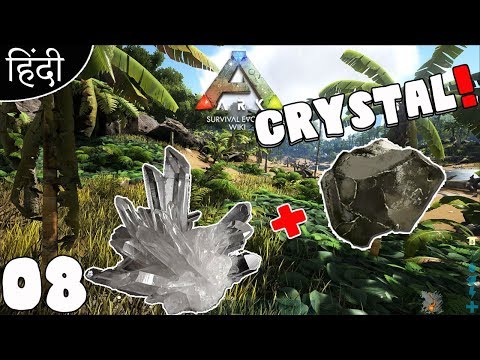 ARK Survival Evolved: "Crystals and Iron" Ep 08 wt Akan22 • In Hindi •