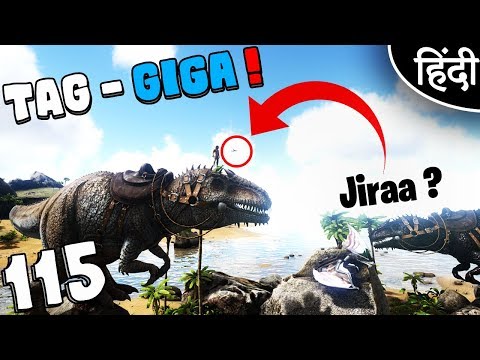 ARK Survival Evolved : "Male GIGA & Jirra" Ep 115 wt Akan22 • In Hindi •