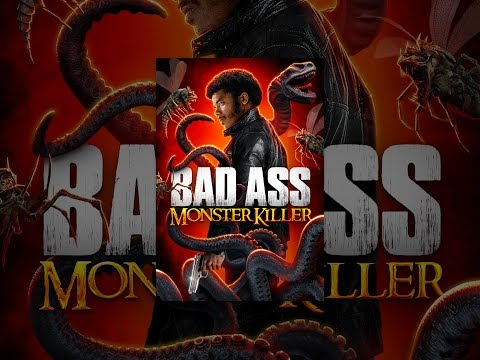 Bad Ass Monster Killer