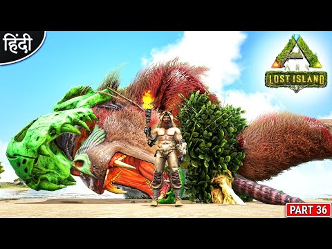 Boss Fight Me L Lag Gaye 😱 : ARK Lost Island : ARK: Survival Evolved : मजा आयेगा : Part 36 [ Hindi ]