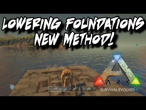 How to Lower Foundations into Rafts – NEW METHOD – Ark Survival Evolved