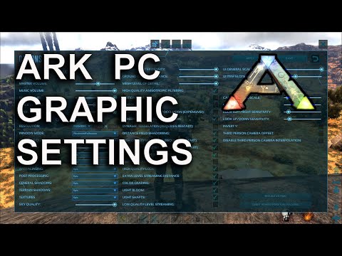 How to Make Ark Survival Evolved Run Better on PC – Graphic Settings