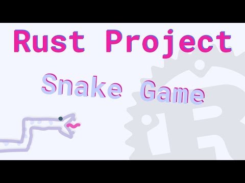 Making a Snake Game in Rust