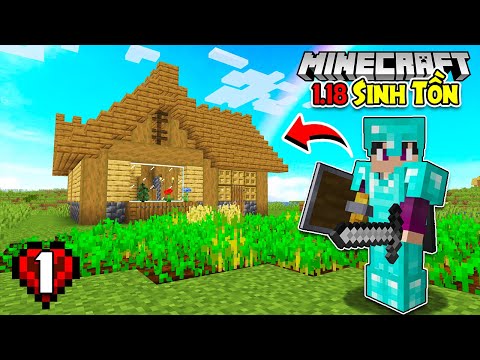 MINECRAFT 1.18 SINH TỒN*TẬP 1 | KHỞI ĐẦU 1 HÀNH TRÌNH MỚI!!