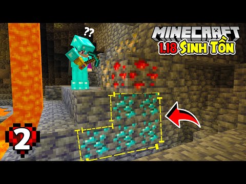MINECRAFT 1.18 SINH TỒN*TẬP 2 | CHUYẾN ĐI MINE ĐỊNH MỆNH🤩🤑💎