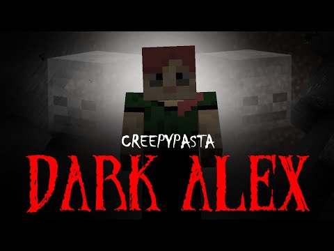 Minecraft Creepypasta | DARK ALEX
