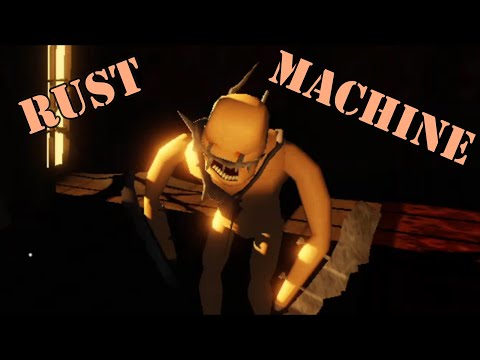 ROBLOX Rust Machine (Horror Game)
