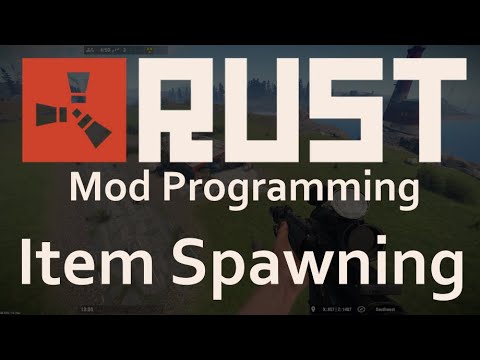 Rust Game Mod Coding: Item Spawning