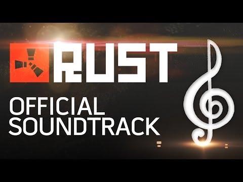 Rust Official In-Game Soundtrack HQ (Download Link)
