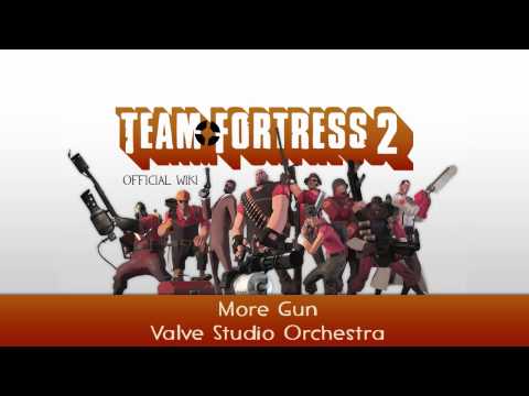 Team Fortress 2 Soundtrack | More Gun (Version 3)